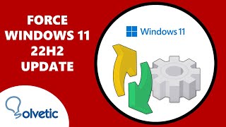 Force Windows 11 22H2 Update ✔️ [upl. by Adiehsar275]