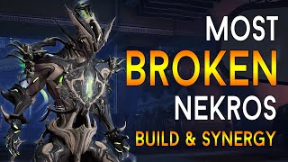 WARFRAME MOST BROKEN BUILD amp SYNERGY  NEKROS [upl. by Trebor]