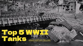 Determining The Top 5 Best Tanks Of World War II history ww2 [upl. by London]