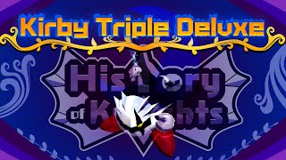 History of Knights  Kirby Triple Deluxe Knight Boss Analysis [upl. by Elbon]