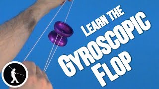 How to do Gyroscopic Flop Yoyo Trick [upl. by Wallas]