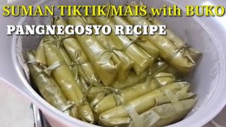 SUMAN TIKTIK WITH BUKOMAIS RECIPE  HOW TO MAKE BUDBUD TIKTIKMAIS  Pangnegosyo Recipe [upl. by Eula]