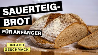 Einfaches SAUERTEIGBROT backen mit TROCKENSAUERTEIG  einfachgeschmack [upl. by Poree]