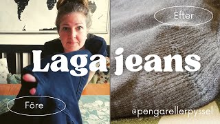 Tutorial laga jeans snabbt enkelt och osynligt [upl. by Calvano]