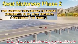 Swat Motorway Phase 2 Chakdara to Fatehpur  Swat Valley  Swat River  FWO [upl. by Macmullin305]