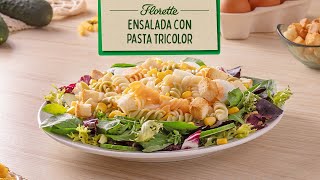 Ensalada Mezclum con pasta tricolor 🥗 I Recetas Florette [upl. by Pirzada290]