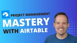 Airtable Project Management Tutorial [upl. by Sevart]