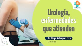 Urología enfermedades que atiende  Tu Salud Guía [upl. by Amla]