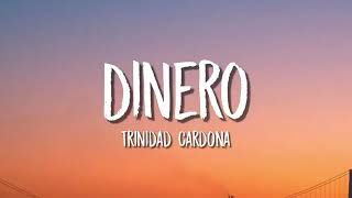 Trinidad Cardona  Dinero lyrics [upl. by Nohsreg]