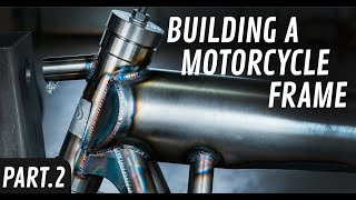 Building a motorcycle frame  Part 2 [upl. by Felicia550]