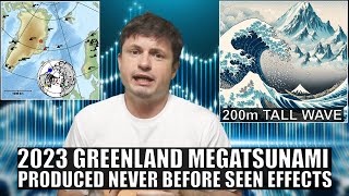 200 Meter Tall Megatsunami In Greenland Produced Unusual Effects [upl. by Sinne]