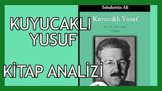 Kuyucaklı Yusuf Sabahattin Ali  Kitap Analizi [upl. by Yokoyama]