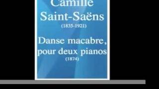 Camille SaintSaëns 18351921  Danse macabre pour deux pianos 1874 [upl. by Latnahc]