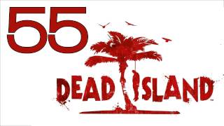 Прохождение Dead Island с живым комментом от alexanderplav Ч 55 [upl. by Aenad824]