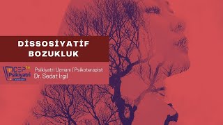 DİSSOSİYATİF BOZUKLUK  CEPTE PSİKİYATRİ [upl. by Anaerda]