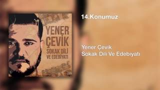 Yener Çevik  Konumuz  Prod Nasihat [upl. by Hylan]