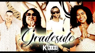 KRIBE  GRADESIDO ft Monica x Yumarya x John Francis x Mitchell [upl. by Inod]