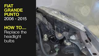 How to replace the headlight bulb on the Fiat Grande Punto 2006 to 2015 [upl. by Sellig]