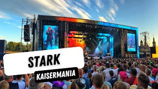 Kaisermania 2022  Stark Live [upl. by Pius713]