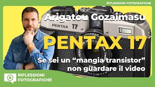 Nuova Pentax 17 Dallo Smartphone alla Pellicola [upl. by Uriiah]