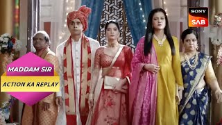 Maddam Sir की Team पहुंची एक मासूम को बचाने  Full Episode  Maddam Sir  Action Ka Replay [upl. by Georgiana574]