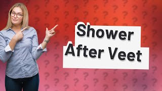 Can you shower after using Veet [upl. by Macario739]