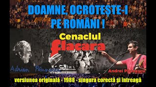 Doamne ocroteștei pe români Andrei Păunescu • Adrian Păunescu • Original 1988 Cenaclul Flacăra [upl. by Yereffej587]