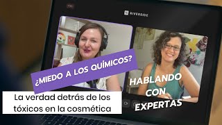 ¿Miedo a los quimicos La verdad detrás de los tóxicos en cosmética [upl. by Verner917]