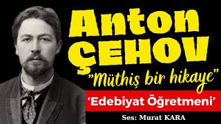 Anton Çehov quotEdebiyat Öğretmeniquot Rus Edebiyatından Sesli Kitaplar [upl. by Uriel]