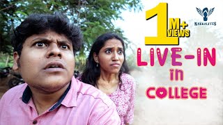 Livein In College  Nakkalites [upl. by Irfan]