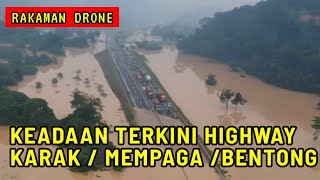 TERKINI  Drone Rakam BANJlR DI HIGHWAY KARAK  MEMPAGA  BENTONG 2022 [upl. by Maite689]