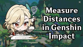 How to Measure Distances in Genshin Impact [upl. by Pelagi677]