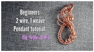 Beginners 2 wire 1 weave pendant tutorial by Kelly Jones [upl. by Boynton]