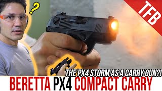 6 Reasons Why I COULD Carry the Beretta PX4 Storm Compact [upl. by Maril]