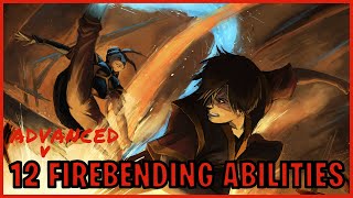 12 Advanced Firebending Abilities Avatar [upl. by Flip]