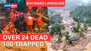 Wayanad landslide Massive landslide in Keralas Wayanad Over 24 dead many trapped [upl. by Tam]