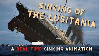 Lusitania Sinks in REAL TIME  New 2023 Animation [upl. by Anabahs387]