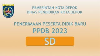 PPDB SD KOTA DEPOK 2023 [upl. by Ansilma]