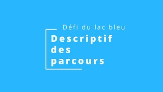 Descriptif des parcours [upl. by Yerffoej755]