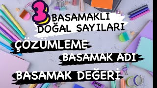 3 Sınıf Matematik 3 Basamaklı Doğal Sayıları Çözümleme Basamak Değeri ve Basamak Adları [upl. by Atirma389]