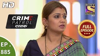 Crime Patrol Dastak  Ep 885  Full Episode  15th October 2018 [upl. by Lock277]