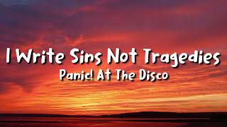 Panic At The Disco  I Write Sins Not Tragedies lyrics [upl. by Deva]