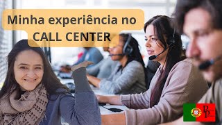 Meu primeiro EMPREGO em PORTUGAL como foi trabalhar em um CALL CENTER [upl. by Eical]