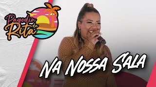 Pagodin Da Rita  Na Nossa Sala Official Music Video [upl. by Leunad]