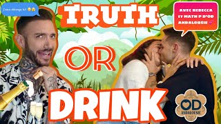 TRUTH OR DRINK ft REBECCA et MATHIEU P D’OD ANDALOUSIE🇪🇸🌴J’AI JAMAIS AUTANT THIRD WHEEL😬aha [upl. by Rooke]