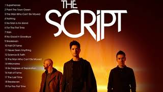 Best of The Script  The Script Greatest Hits Full Album  The Script Best Songs Ever [upl. by Imre]