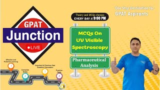 GPAT JUNCTION  UV VISIBLESPECTROSCOPY MCQs Pharma AnalysisGPAT 202425 gpat2024gpat2025 🎯✍️ [upl. by Itisahc]