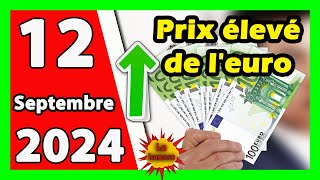 Prix deuro en algerie marché noir aujourdhui 12 Septembre 2024 Taux de change Cours dollars devise [upl. by Westbrooke]