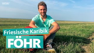 Föhr  Die grüne Nordseeinsel  WDR Reisen [upl. by Anoj]