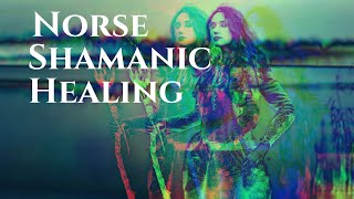 Norse Shamanic Healing [upl. by Ettesel]